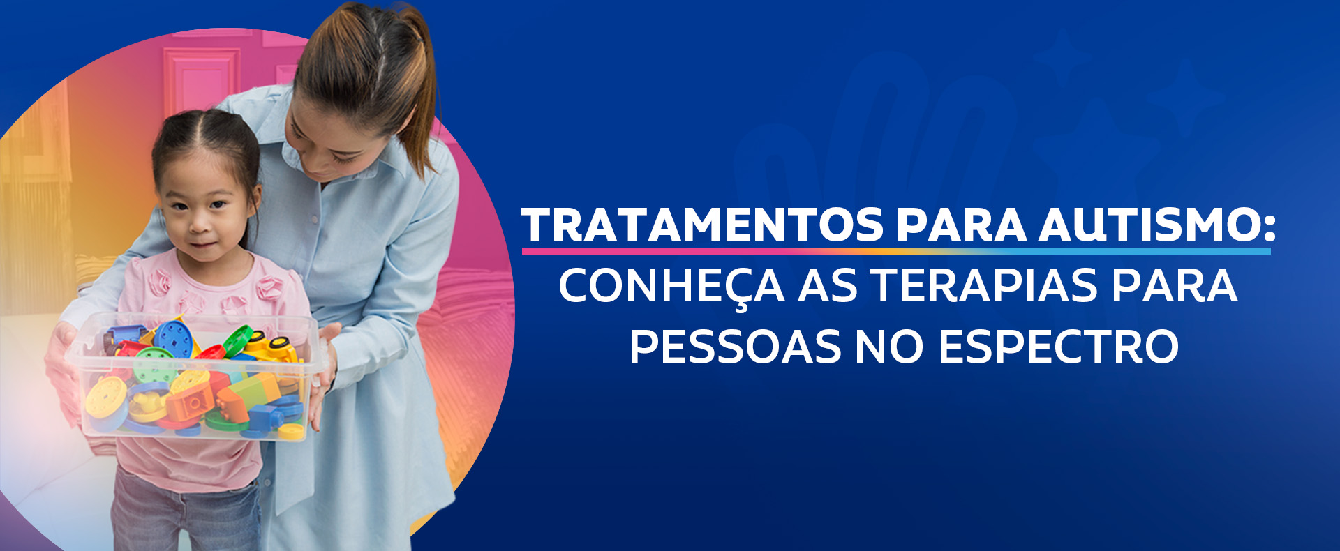 Imagem Tratamentos para autismo: conheça as terapias para pessoas no espectro